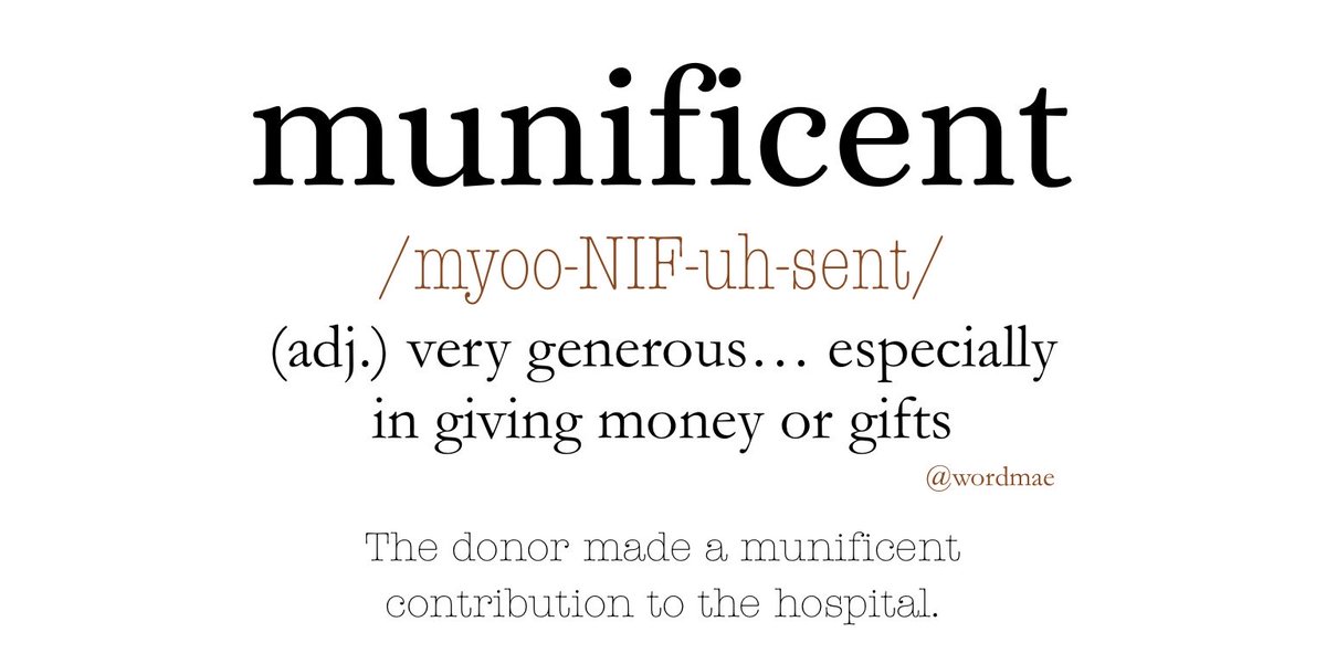 word0taku's tweet photo. ✔️ munificent (adj.) myoo•NIF•uh•sent 

As always, I loved reading your responses. Thanks for making my day, fellow word otakus! 🤍🥹

Someone who is munificent is very generous or lavish in giving… especially when it comes to money, gifts, or support.

Munificent (adj.) 
Munificence (n.) 
Munificently (adv.)