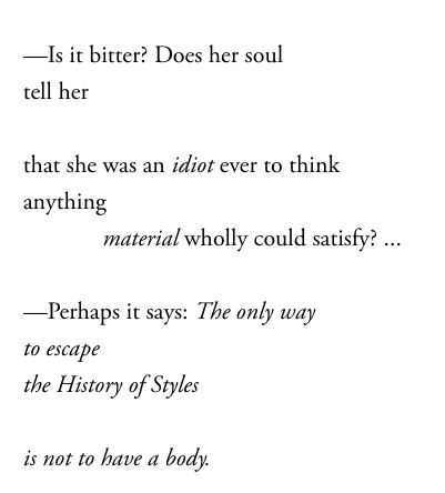 Whenever I click Styles in Microsoft Word I think of "Ellen West" by Frank Bidart