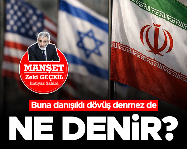 🔴MANŞET- Gazetemiz İmtiyaz Sahibi Zeki Geçkil, aktüel gelişmelere dair değerlendirmelerde bulundu. 
▪️Buna danışıklı dövüş denmez de ne denir?
▪️Oyunu bozulan Siyonist Haçlı Batı İran'a savaş açan Trump'ı hedefine koymuş durumda
▪️Bütün mesele Başkan Trump'ın küresel Siyonist