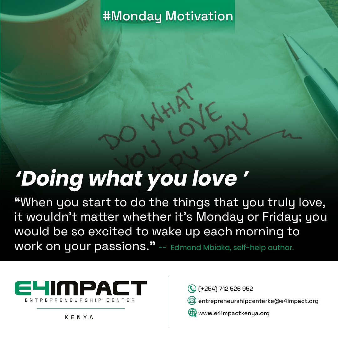 E4ICenterKenya's tweet image. 𝗠𝗼𝗻𝗱𝗮𝘆 𝗠𝗼𝘁𝗶𝘃𝗮𝘁𝗶𝗼𝗻
#HappyNewWeek #HappyNewMonth #mondaythoughts #MotivationalQuotes