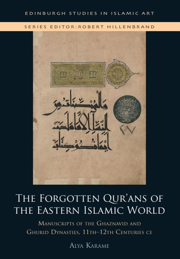 khalidsyossef's tweet photo. #NewPublication
The Forgotten Qur'ans of the Eastern Islamic World
Manuscripts of the Ghaznavid and Ghurid Dynasties 11th-12th Centuries
Alya Karame, Edinburgh Univ Pr 2026 
https://t.co/SrTs8rqEkF
#OpenAccess Author's PhD Diss on which the book is based
https://t.co/ye8vh9UIQA https://t.co/ovzsOVUccQ