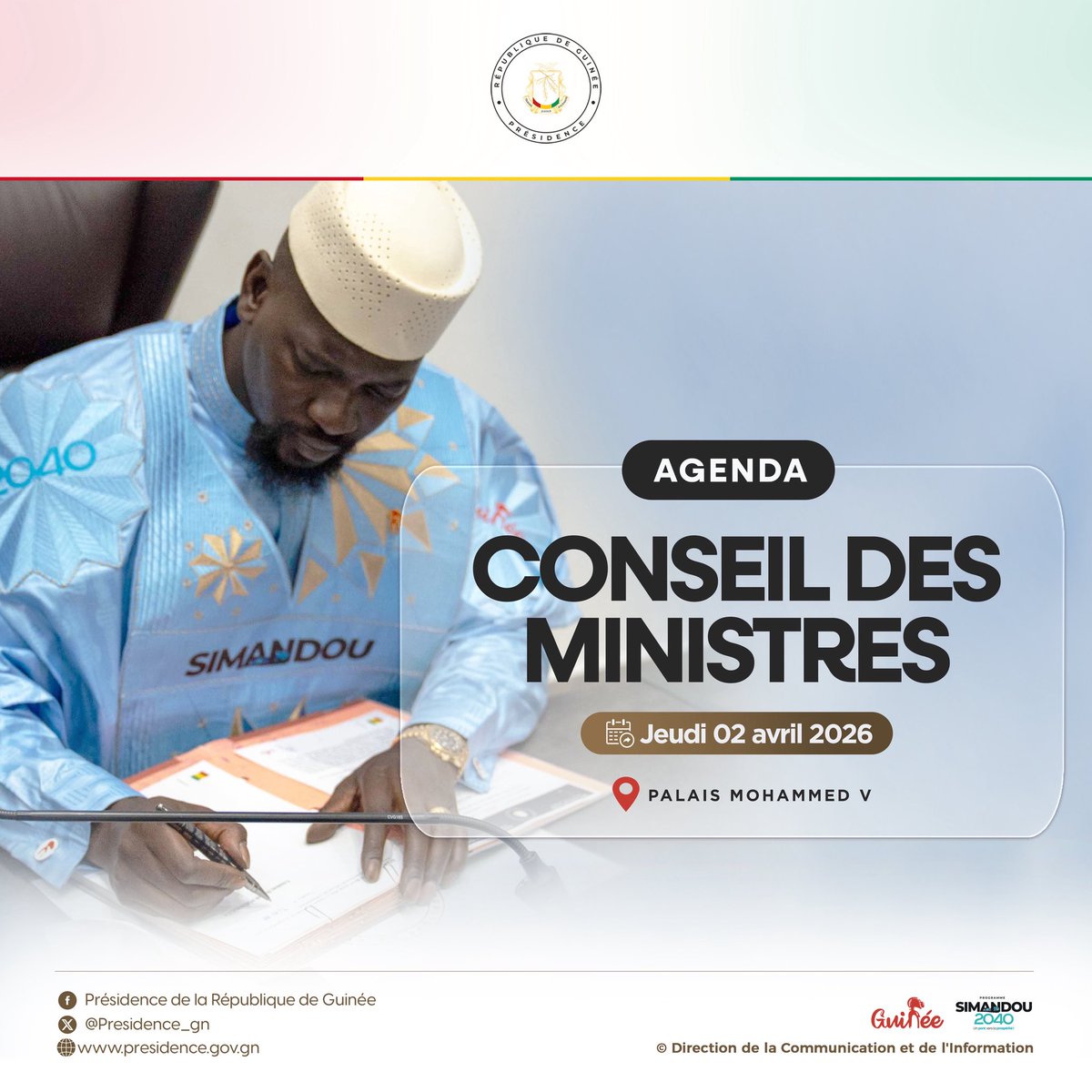 🗓️ 𝐉𝐞𝐮𝐝𝐢 𝟎𝟐 𝐚𝐯𝐫𝐢𝐥 𝟐𝟎𝟐𝟔 

➡️ Conseil ordinaire des Ministres 

📍Palais Mohammed V

#PresidenceGN #ConseildesministresGN