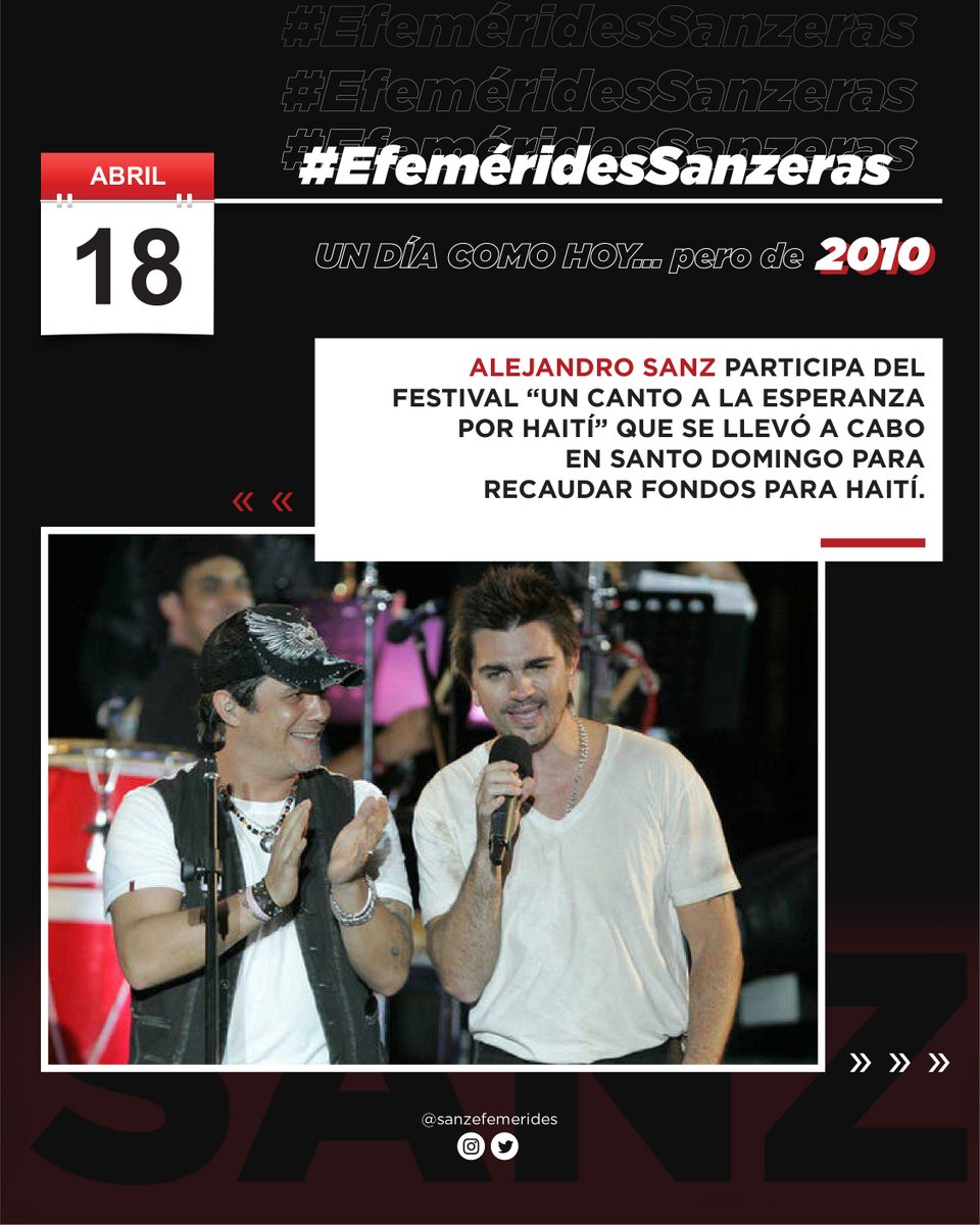 🗓 | #EfemeridesSanzeras 

Un día como hoy, <a href="/AlejandroSanz/">Alejandro Sanz</a> participaba del festival "Un canto a la esperanza por Haití" que se llevó a cabo en Santo Domingo para recaudar fondos para Haití. 

#AlejandroSanz 
#UnDíaComoHoy #TalDíaComoHoy #Efemérides