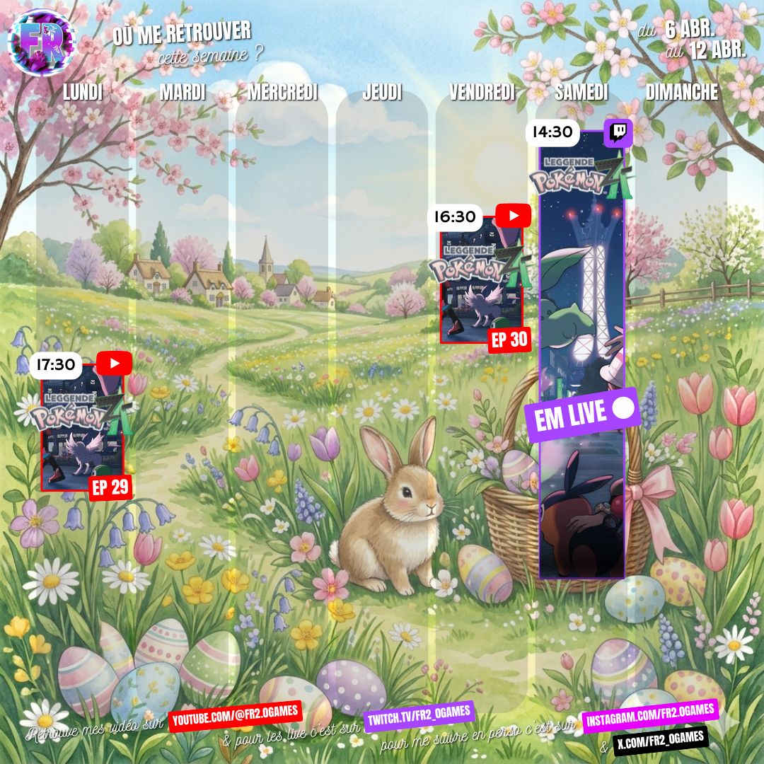 Fr2_0games's tweet image. ✨ Planning de la semaine dispo ! 
Prêts pour l’aventure #LegendesPokemonZA ⁉️🥏  

A part ça, semaine assez classique !  

Joyeuses #Pâque la commu ! ✨🐣