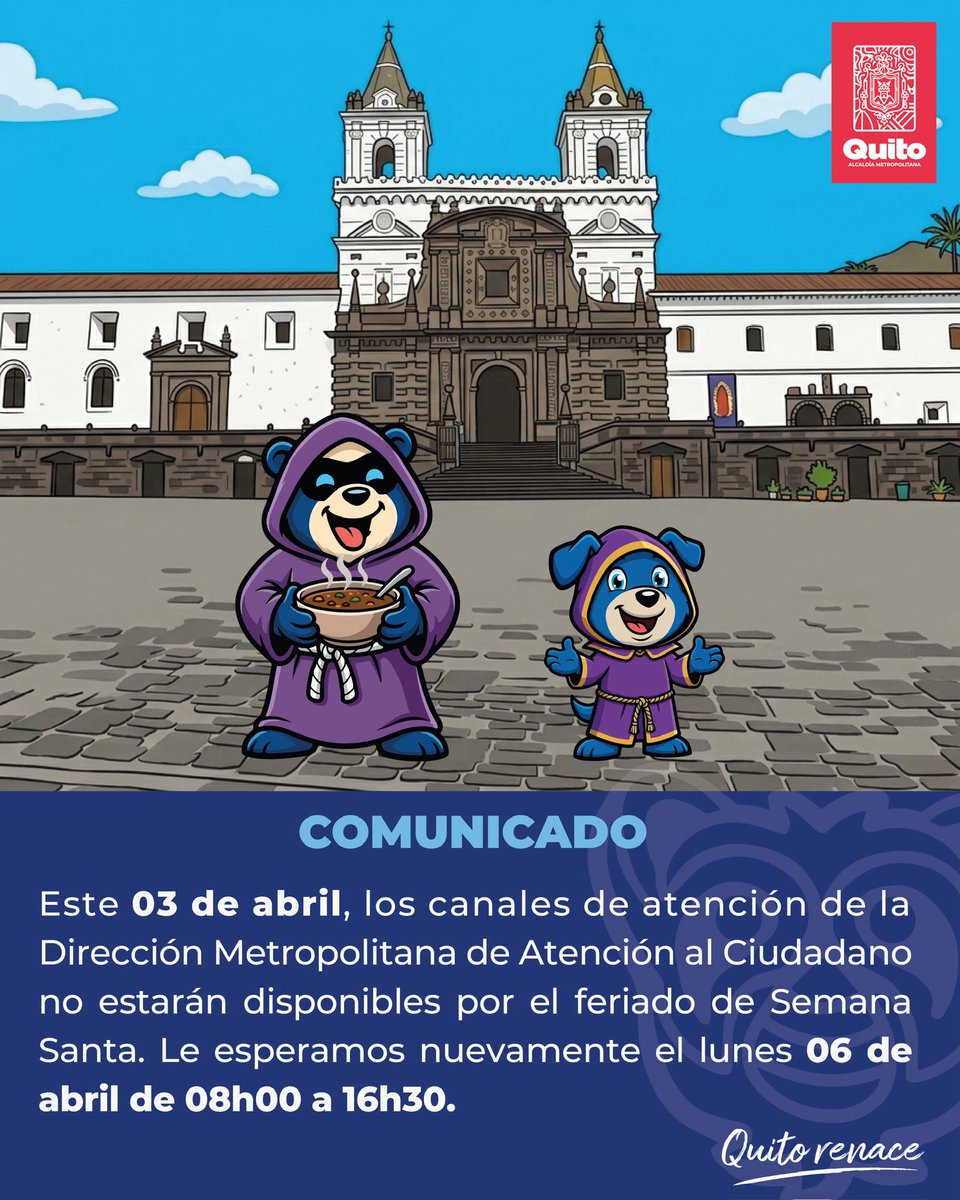 🛐⛪️#SemanaSanta2026 | Informamos a la ciudadanía que, por feriado nuestros balcones de servicios permanecerán cerrados. 
👩‍💻Les esperamos este lunes 06 de 𝒂𝒃𝒓𝒊𝒍, en horario habitual, de 08h00 a 16h30.
 
#QuitoRenace