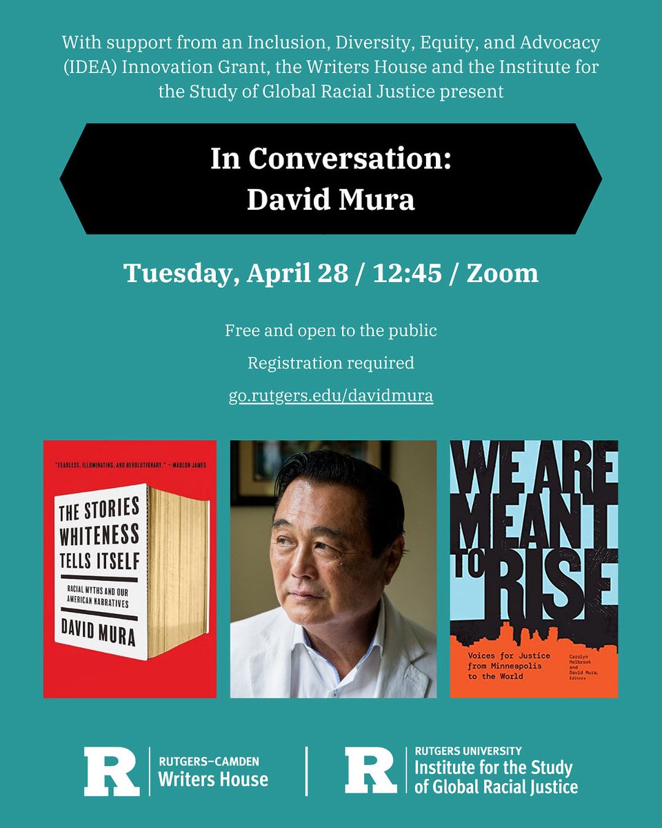 MFACamden's tweet photo. With support from a Inclusion, Diversity, Equity, and Advocacy (IDEA) Innovation Grant, the Writers House and @ISGRJRutgers welcome poet, writer, and artist David Mura for a reading and discussion moderated by Patrick Rosal. Registration required. Can’t wait to see you there! https://t.co/5Lnq15y7h4
