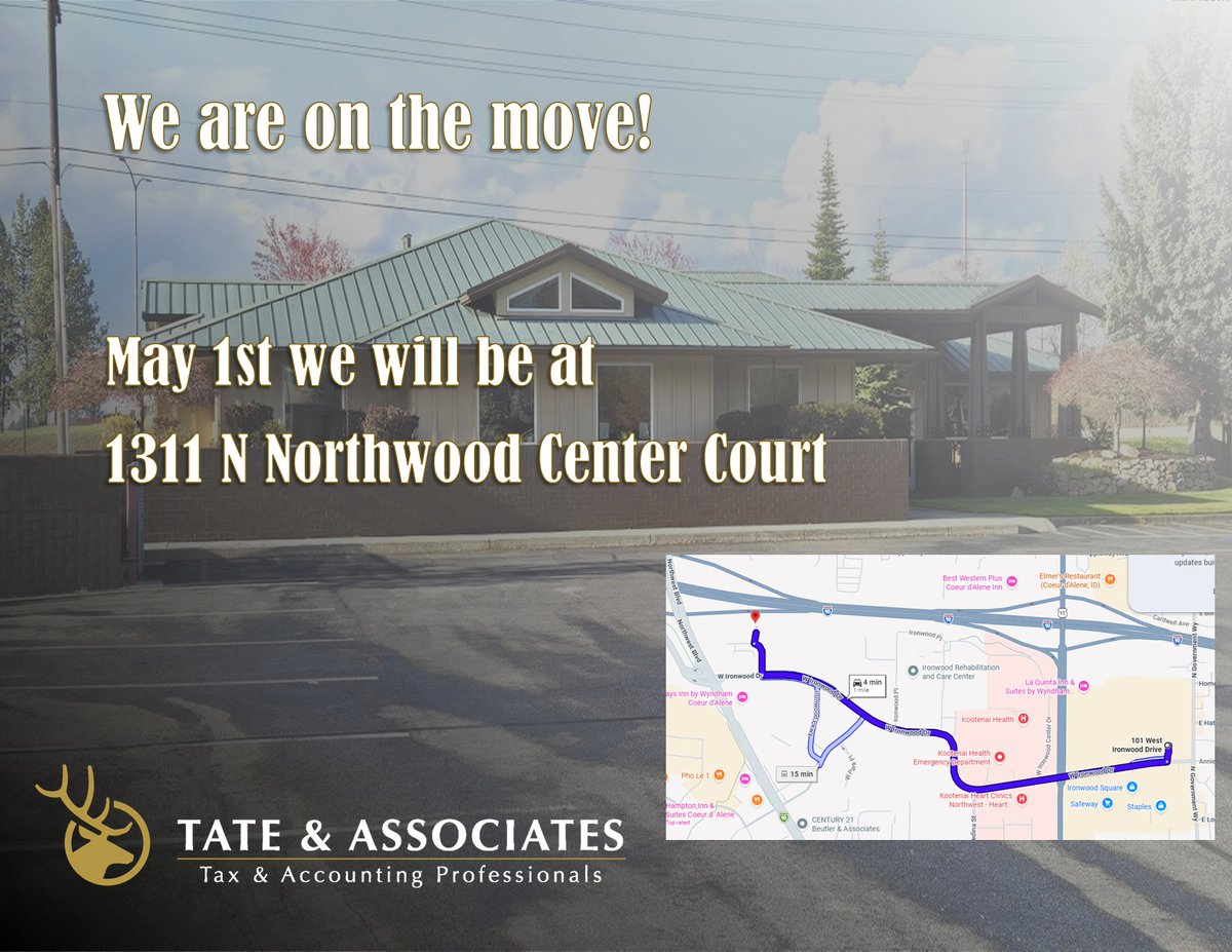 TateAccounting's tweet photo. Tate &amp; Associates is on the move! Starting May 1st Tate &amp; Associates will be relocating to our new office at 1311 N Northwood Center Court in Coeur d'Alene. Just minutes away from our current location. https://t.co/B2nAUF4XFn