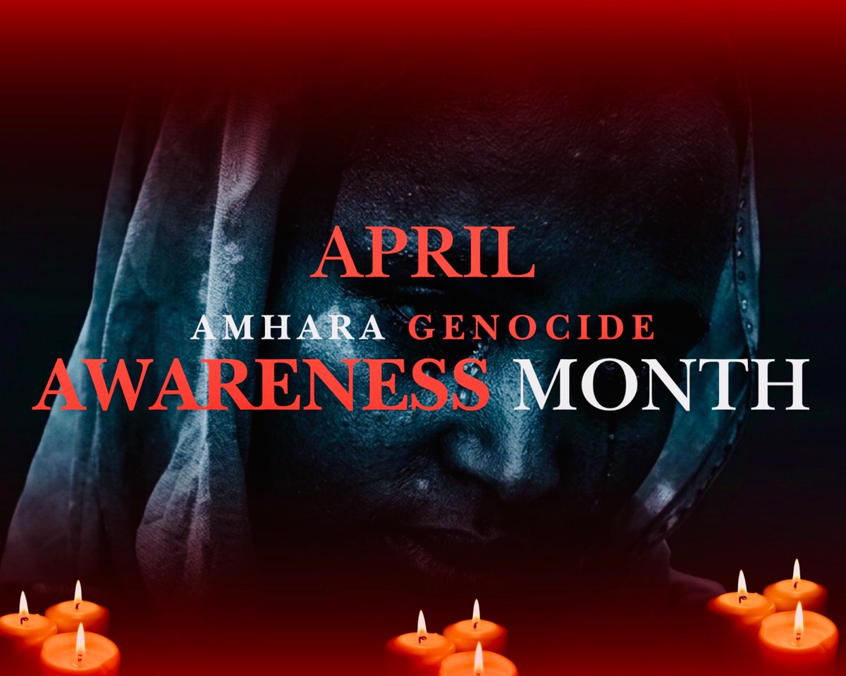 Amharas_Of_LA's tweet image. ➡️ #April is #AmharaGenocide Awareness Month. Let's all take the time to focus on our #Amhara #Victims stories for the next 30 Days. #Ethiopia #WarOnAmhara