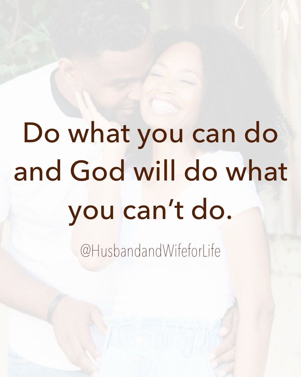 HusbandWifeLife's tweet image. God CAN do what you can't do. Trust Him.

#husbandandwifeforlife #marriages #relationshipgoals #love #marriageadvice