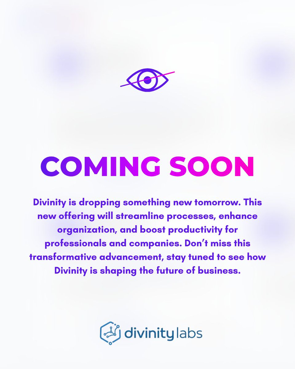 divinity_group's tweet photo. Something big is coming. 👀

Tomorrow, Divinity unveils a powerful new way to streamline workflows, boost organization, and elevate productivity.

This isn’t just an update—it’s a smarter way to work.

Stay tuned. 🚀 #DivinityLabs #ComingSoon #Innovation #Productivity https://t.co/z0AEjJwf2E