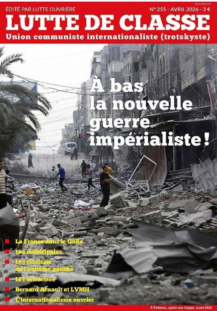 Au sommaire de la nvlle LDC :
-À bas la nlle guerre impérialiste!
-Fce dans le Golfe
-Élections municipales : Droite offensive, gauche éclatée - Résultats extrême gauche
-LFI ostracisée, extrême droite réhabilitée
-Parasitisme bourgeois : Arnault et LVMH
👉lutte-ouvriere.org/mensuel/