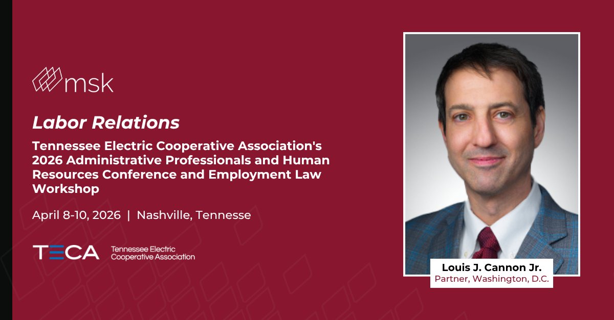 MSK Partner Louis Cannon Jr. is set to present on Labor Relations at the 2026 TECA  Administrative Professionals and Human Resources Conference and Employment Law Workshop on April 8-10.  

Read more and register:bit.ly/4m7fyRe