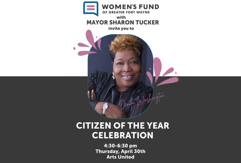 Mayor Sharon Tucker and the Women’s Fund of Greater Fort Wayne are hosting a community open house to recognize Denita Washington as the Journal Gazette Citizen of the Year. Join us at Arts United from 4pm - 6pm on April 30.

RSVP: bit.ly/CitizenDenita