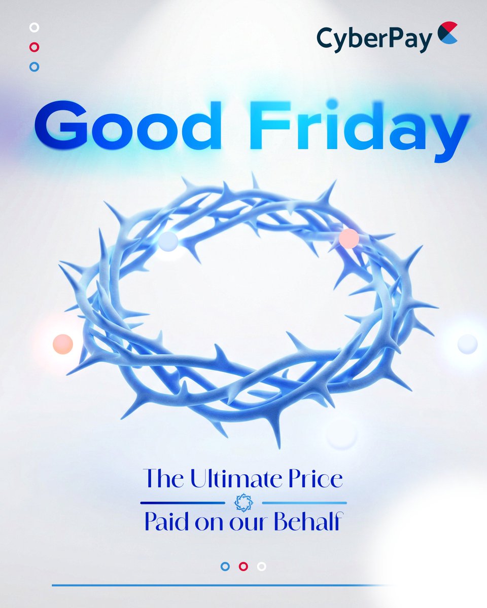 CyberPaynaija's tweet photo. The Ultimate price, paid on our behalf.
We wish our Christian clients and partners a blessed Good Friday. https://t.co/5XJGRYgU66