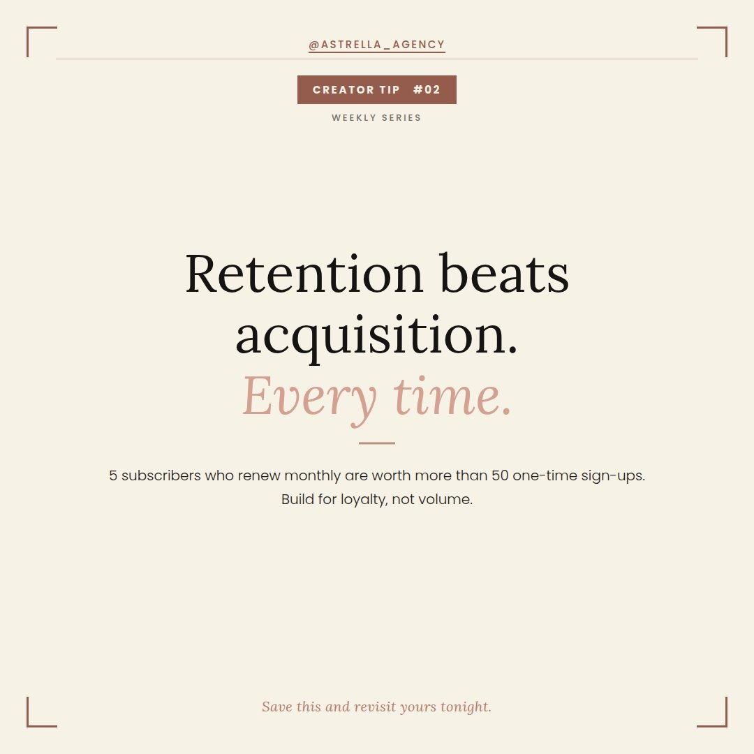 Astrella_Agency's tweet photo. Creator Tip #02 — retention is your real growth engine. 💫

Most creators obsess over getting new subscribers. The ones making serious money obsess over keeping them.

5 loyal subscribers > 50 one-timers. Every single time.

Save this. 👇

#creatortips #content #oftips https://t.co/pj5lxe5vWc