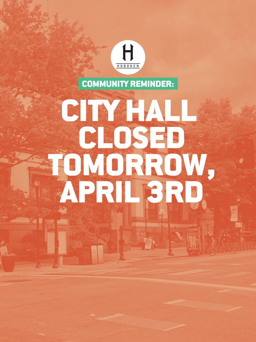CityofHoboken's tweet image. #Hoboken Municipal offices closed tomorrow, April 3rd: In recognition of the holiday, Hoboken municipal offices will be closed on Friday, April 3, 2026.

🔸Street cleaning will be suspended on Friday, April 3. All other parking regulations, including meters, will remain in effect