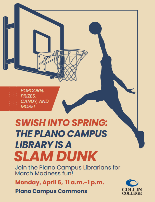 🏀Join the Plano Campus Librarians on Monday April 6 in the Plano Campus Commons at 11am for a fun March Madness event! Popcorn, prizes, and more. See you there!