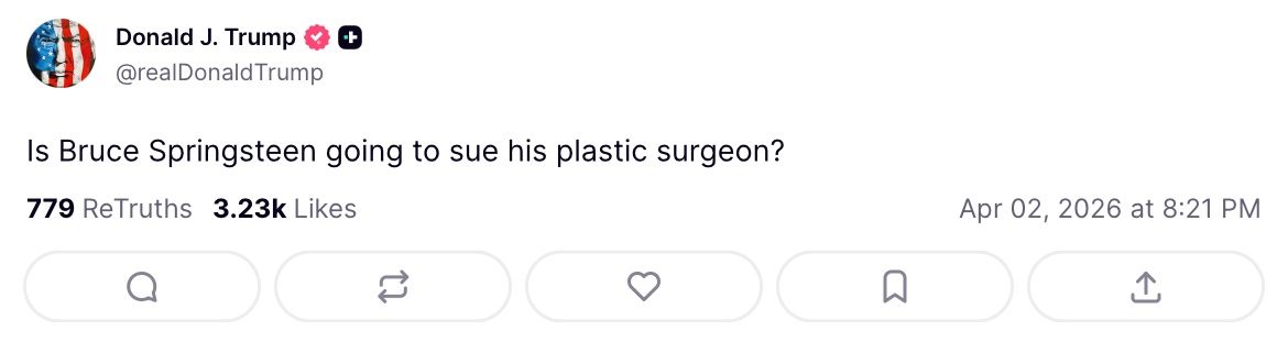 Osint613's tweet image. U.S. President Donald Trump:

"Is Bruce Springsteen going to sue his plastic surgeon?"