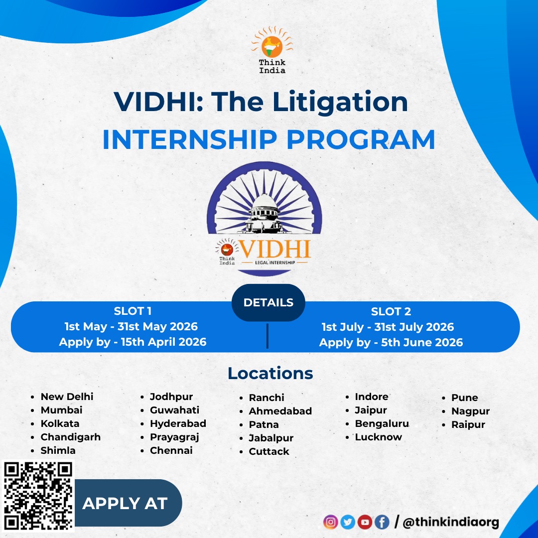 Think India invites applications for 'VIDHI: The Litigation Internship' for the months of May &amp; July 2026.

 Register yourself for the internship at: forms.gle/9xjv3VRKHUnRPo…

#Vidhi #internship #litigation #lawinternship