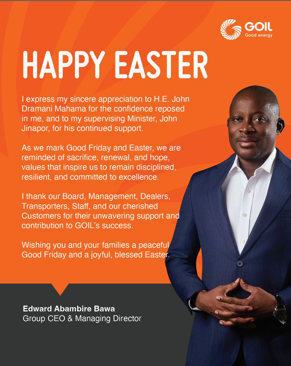 edabambirebawa's tweet photo. I express my sincere appreciation to H.E. John Dramani Mahama for the confidence reposed in me, and to my supervising Minister, John Jinapor, for his continued support.

As we mark Good Friday and Easter, we are reminded of sacrifice, renewal, and hope, values that inspire us to remain disciplined, resilient, and committed to excellence.

I thank our Board, Management, Dealers, Transporters, Staff, and our cherished Customers for their unwavering support and contribution to GOIL’s success.

Wishing you and your families a peaceful Good Friday and a joyful, blessed Easter.

Happy Easter.

#goodfriday #easter #goodenergy #proudlyghanaian