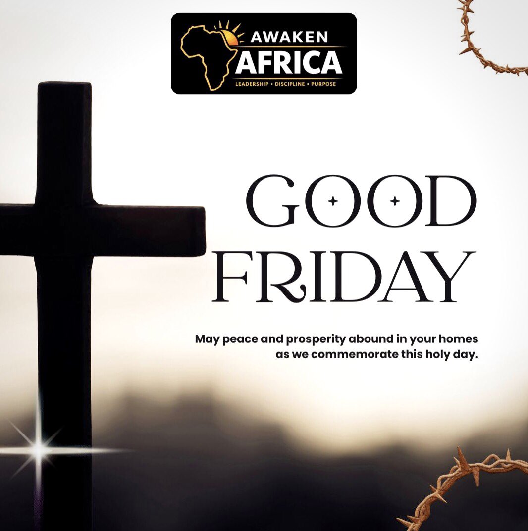 SolomonKaso's tweet image. May this sacred day fill your home with quiet peace, renewed hope, and boundless prosperity. 🌿✨

#GoodFriday #AwakenAfrica #PeaceAndProsperity #FaithAndHope #HolyDay #Gratitude #DivineBlessings