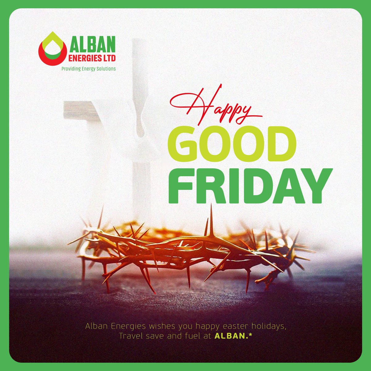 Happy Good Friday 

#Albanenergies
#providingenergysolutions