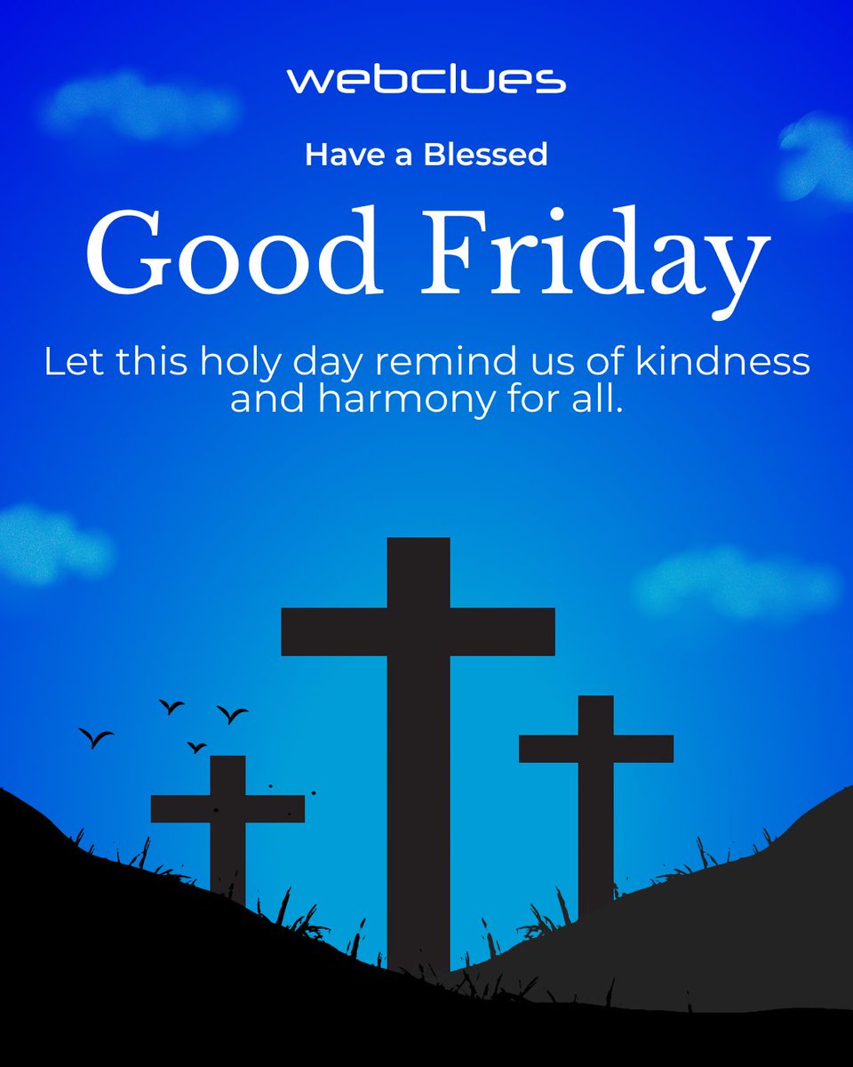 On this solemn occasion, we acknowledge the significance of Good Friday as a time for reflection, gratitude, and compassion. May this day inspire kindness, harmony, and a renewed sense of purpose.

#Webclues #GoodFriday #HolyWeek #EasterWeekend #GoodFriday2026