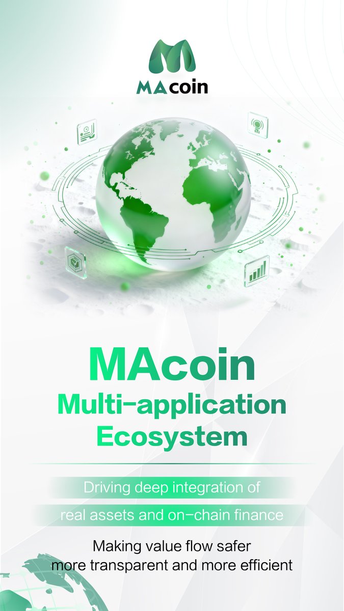 MAcoinEX's tweet photo. 🚀A multi-application ecosystem drives deep integration of real-world assets and on-chain finance!

🔥Not isolated value, but seamless flow. MAcoin breaks down the boundaries between physical assets and on-chain finance—making every asset transaction safer, more transparent, and more efficient. From land to tokens, from reality to the blockchain, value flows freely.

#MAcoin #RWA #Web3