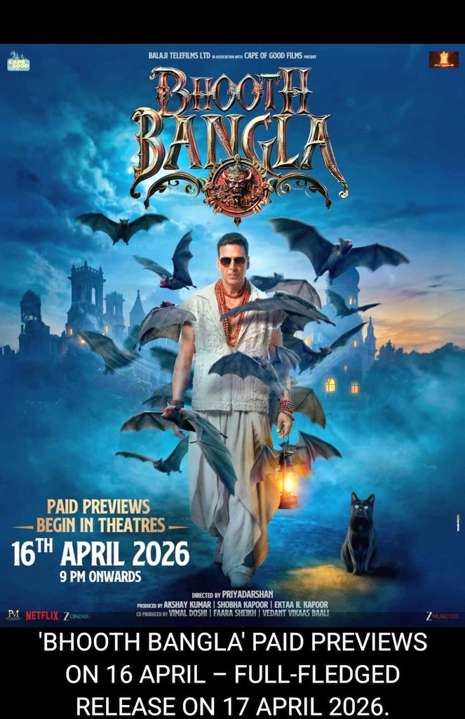 GauravAkshay16's tweet image. IT'S OFFICIAL... '
#BHOOTHBANGLA' PAID PREVIEWS ON 16 APRIL #AkshayKumar and director #Priyadarshan – will have paid previews on [Thursday] 16 April 2026 [from 9 pm], followed by a full-fledged release on 17 April 2026. #CapeOfGoodfilms 
#BalajiMotionPictures