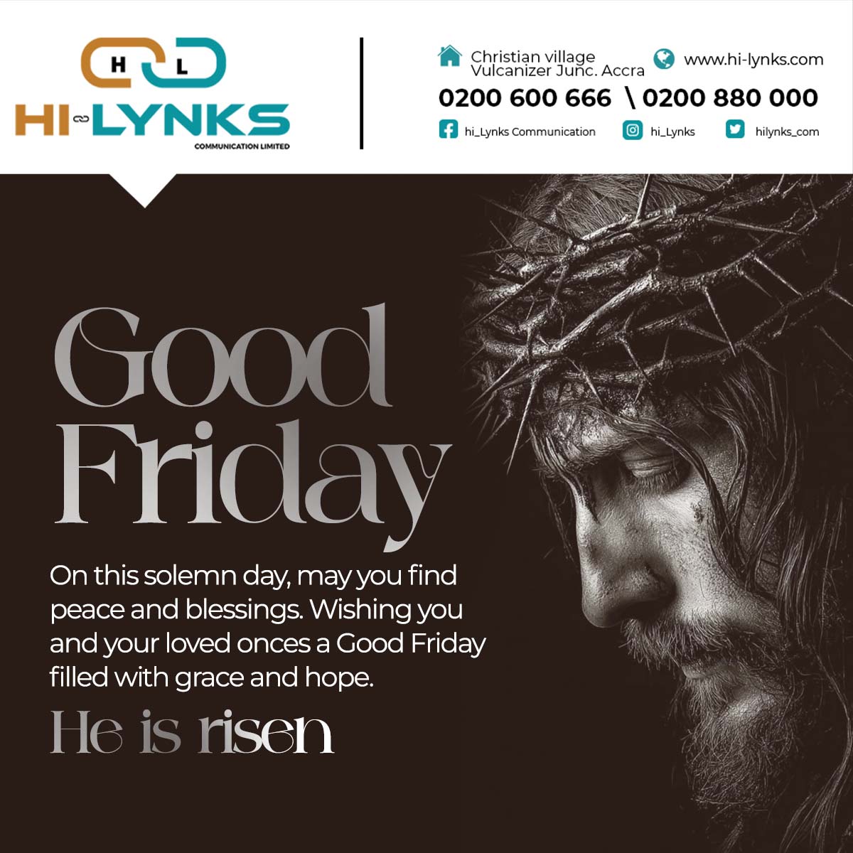 hilynks_com's tweet image. On this solemn day, we reflect on sacrifice, love, and grace.
May your heart be filled with peace and your home with blessings.

Wishing you a meaningful Good Friday.

#GoodFriday #FaithAndHope #BlessedDay #ChristianLife #PeaceAndGrace #HeIsRisen #HiLynks #GhanaBusiness