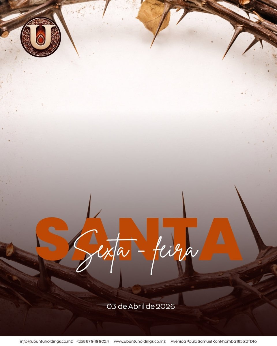 ubuntu_moz's tweet photo. ✝️ Sexta-feira Santa

Um dia de reflexão, fé e silêncio, que nos convida a renovar valores de amor, humildade e compaixão.

Que este momento inspire paz no coração e fortaleça a esperança em dias melhores.

A Ubuntu Holdings deseja a todos uma abençoada Sexta–Feira Santa. https://t.co/JhcqusXEHC