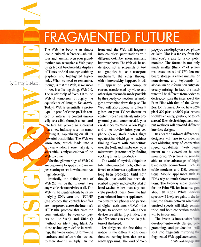 WebDesignMuseum's tweet image. In April 1999, Darcy DiNucci published an article entitled “Fragmented Future” in the Print magazine, in which the term Web 2.0 was first introduced.

#InternetHistory