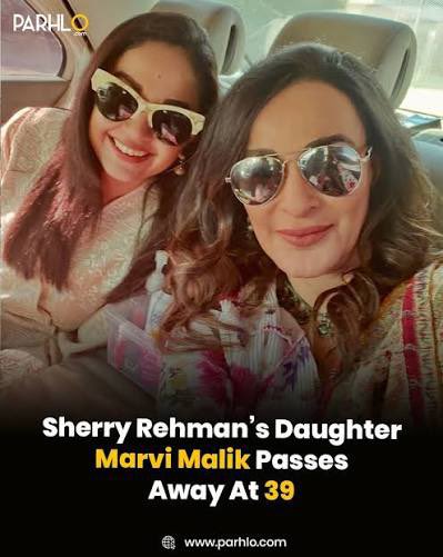 Pakistan Peoples Party (PPP) senior leader <a href="/sherryrehman/">SenatorSherryRehman</a>'s daughter, Marvi Malik, passed away at the age of 35 after a brain haemorrhage on Sunda

Inna lillahi wa inna ilayhi raji’un.
May Allah grant her the highest place in Jannah, forgive her shortcomings, and fill her grave