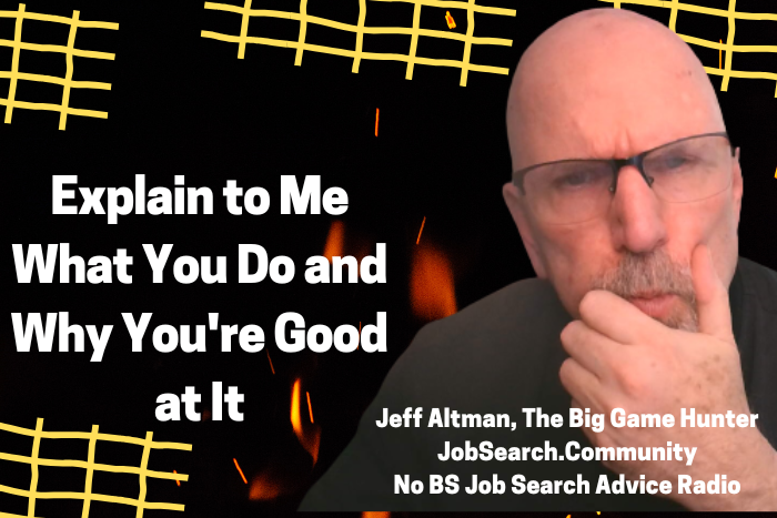 JeffAltmanCoach's tweet photo. EP 1740 Pretend I'm 8 years old Explain to me what you do and why you're good at it. https://t.co/ViPjoHaR3u #careerpodcast #podcast #nobsjobsearchadviceradio #jobsearchcoaching #asktheexpert #asktheexperts #toughinterviewquestions #interviewquestions #jobinterviewquestions https://t.co/HC5nr222pD