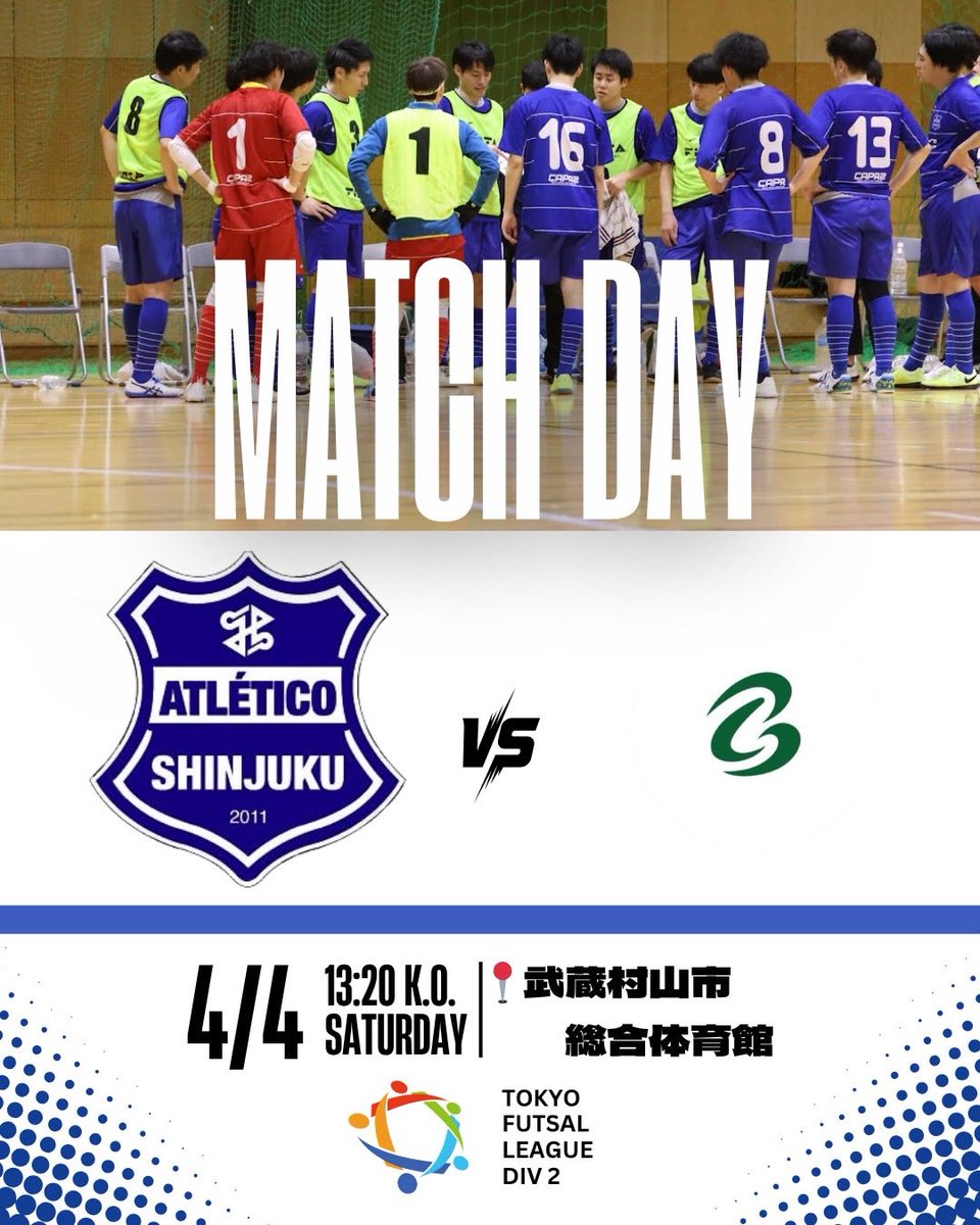 東京都フットサル2部リーグ　第2節

vs BEBE'corriend
4月4日(土) 13:20 K.O
@武蔵村山市総合体育館

応援をよろしくお願いします。