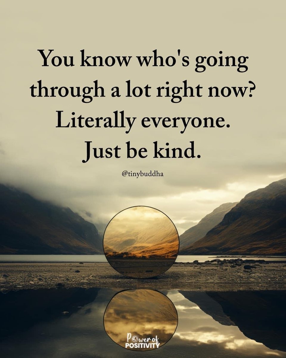 LIVEpositivity's tweet photo. You know who's going through a lot right now? Literally everyone. Just be kind. 🤗💛 https://t.co/MhgSnLTJWn