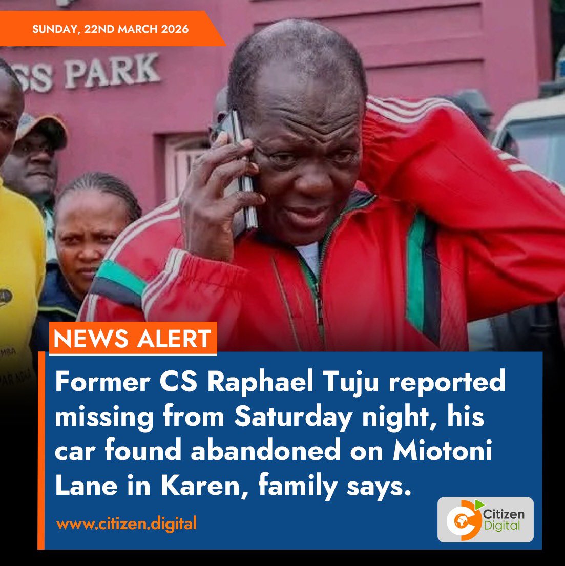 Former CS Raphael Tuju reported missing from Saturday night, his car found abandoned on Miotoni Lane in Karen, family says