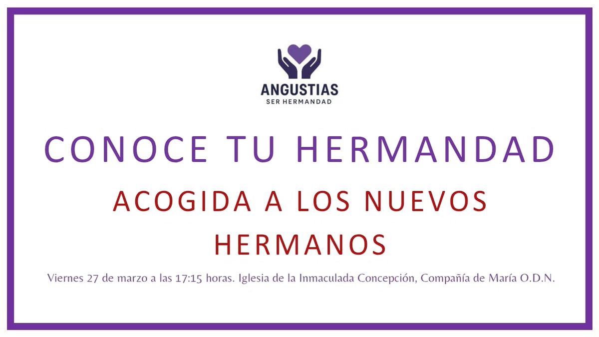 Angustias1911's tweet photo. Sesión de acogida y formación para nuevos hermanos

El próximo viernes 27 de marzo, a las 17:15 horas, en la Iglesia de la Inmaculada Concepción, Compañía de María O.D.N., y en presencia de nuestros Sagrados Titulares, celebraremos una sesión de acogida y formación.

Será una magnífica oportunidad para daros la bienvenida y acercaros a la Hermandad: sus fines, su historia, sus reglas y sus actividades. La asistencia está abierta a todos los hermanos que deseen profundizar en el espíritu de Angustias.

Al finalizar la sesión, aquellos hermanos que aún no hayan podido realizar el juramento de reglas ni recibir la medalla corporativa en fechas anteriores, podrán hacerlo en ese mismo acto.