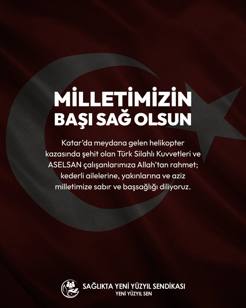 yeniyuzyilsen's tweet photo. Katar’da meydana gelen helikopter kazasında şehit olan Türk Silahlı Kuvvetleri ve ASELSAN çalışanlarımıza Allah’tan rahmet; kederli ailelerine, yakınlarına ve aziz milletimize sabır ve başsağlığı diliyoruz.

#MilletimizinBaşıSağOlsun #ŞehidimizVar #TürkSilahlıKuvvetleri #BaşımızSağOlsun #YeniYuzyilSen