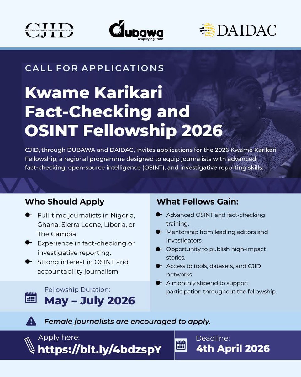 Applications are now open for the 2026 Kwame Karikari Fact-Checking &amp; OSINT Fellowship, inviting journalists across West Africa to join a network dedicated to combating information disorder and advancing truth. Apply by April 4, 2026 via bit.ly/4bdzspY