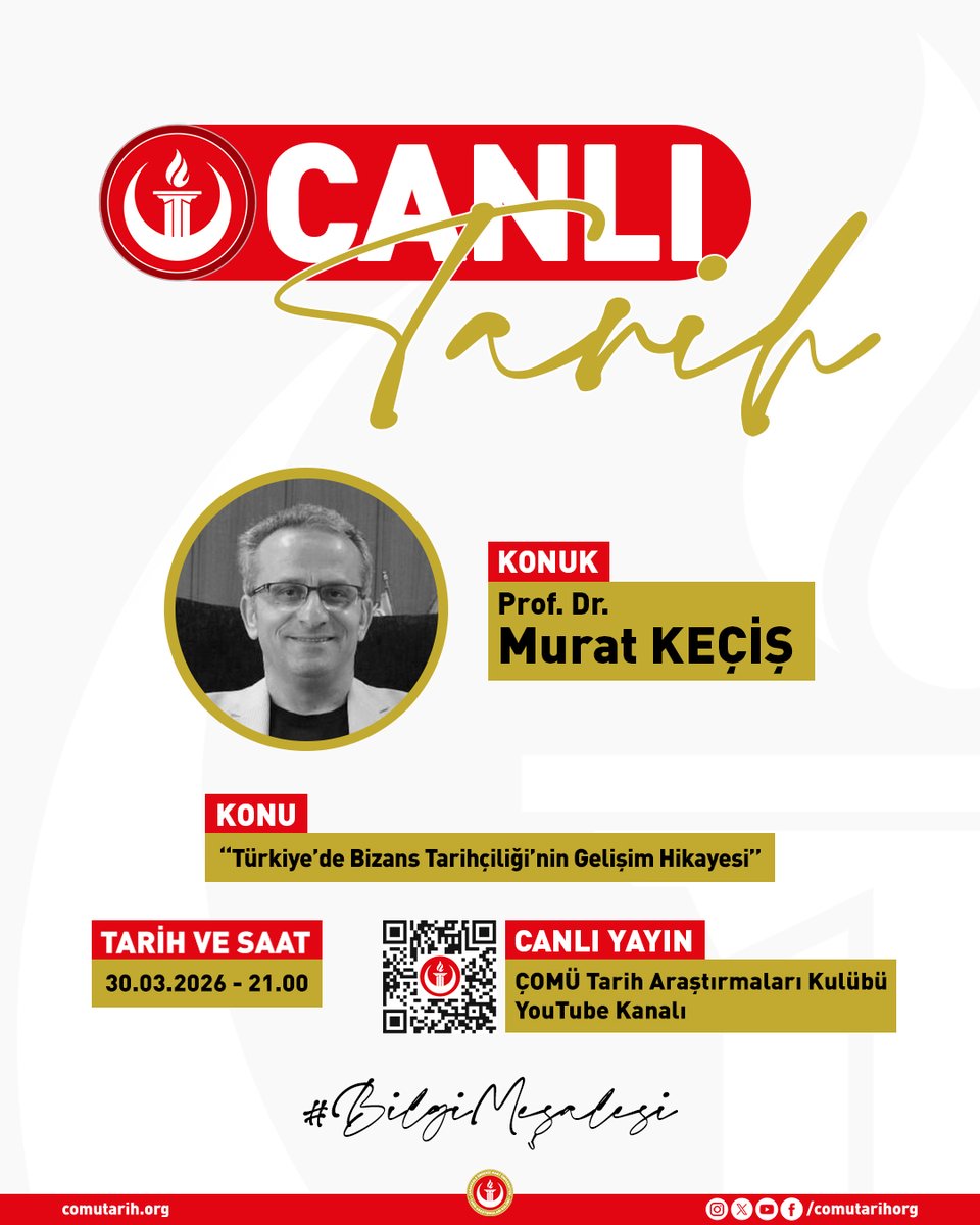 comutarihorg's tweet photo. Canlı Tarih Yayını | “Türkiye’de Bizans Tarihçiliği’nin Gelişim Hikayesi”

Prof. Dr. Murat KEÇİŞ’in (@Muratkeciss) değerli anlatımıyla canlı yayın serimizin yeni bölümü 30 Mart 2026 tarihinde, saat 21.00’de ÇOMÜ Tarih Araştırmaları Kulübü Youtube kanalında sizlerle olacak. https://t.co/lGfYVPz2Gq