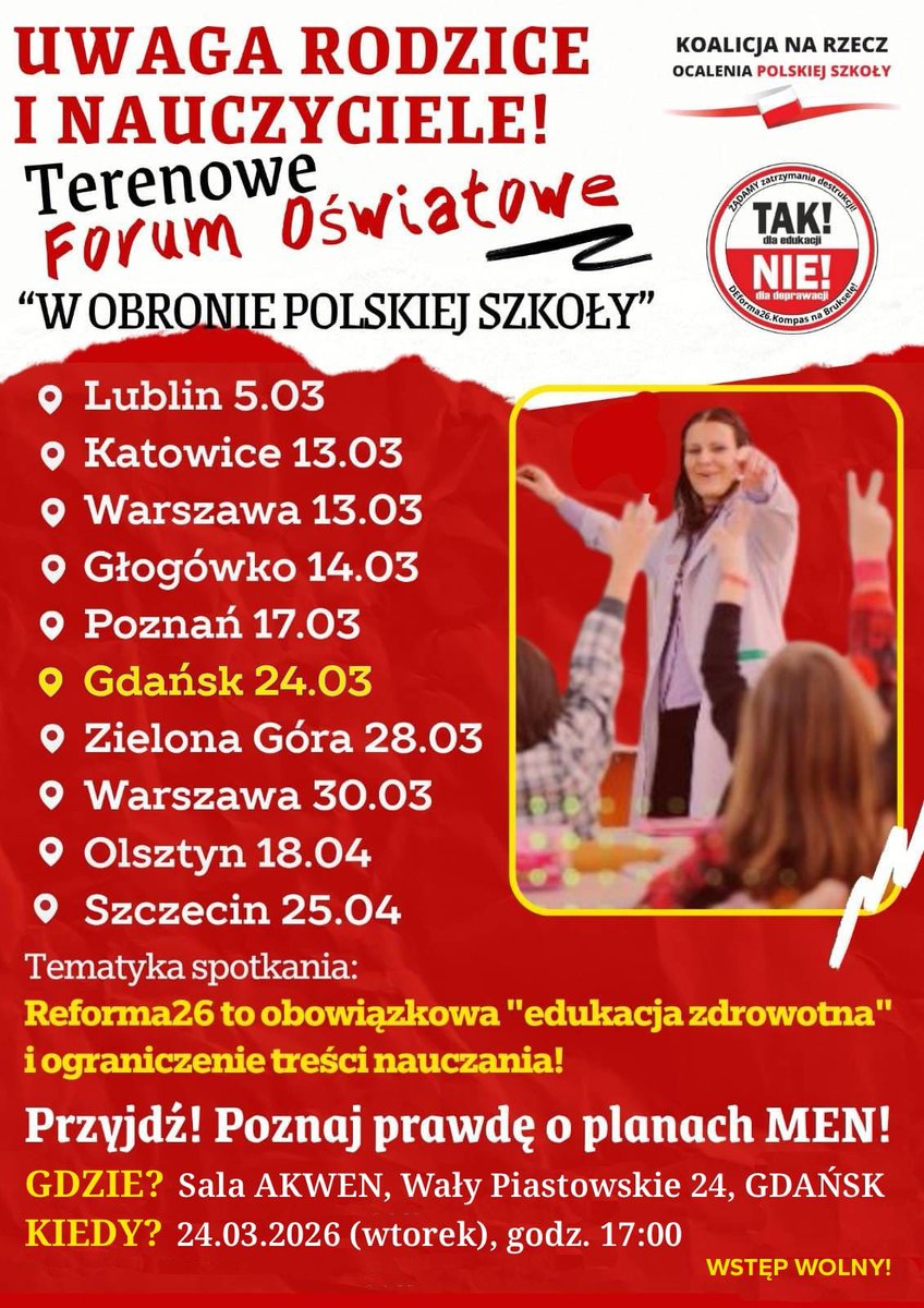 OGdansk's tweet photo. W OBRONIE POLSKIEJ SZKOŁY - Terenowe Forum Oświatowe #KROPS. 
Poznaj prawdę o ⛔️planach #MEN i "Reformie 26"⛔️
24.03.26 r. (wtorek) godz. 17.00 , sala AKWEN ul. Wały Piastowskie 24 
ZAPRASZAMY 
Organizator Stowarzyszenie Odpowiedzialny Gdańsk i "Solidarność" Nauczycielska. https://t.co/FXjIS1ahUx