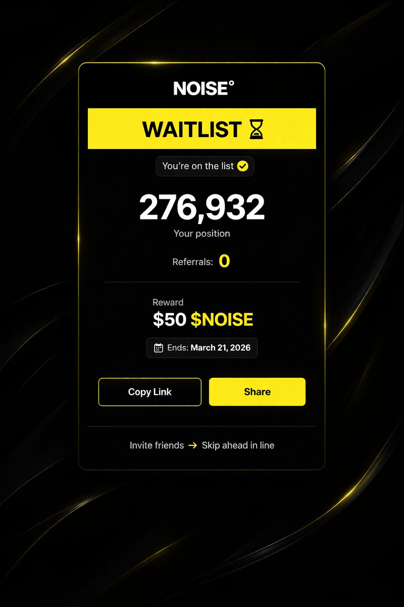 🚀 NOISE WAITLIST LIVE

You're on the list ✅  
Position: 276,932  

💰 Reward: $50 $NOISE  
⏳ Limited Early Access  

Invite noise.xyz/?ref=GYNR6VGD& 
climb faster 🔥  

#DYOR #NOISE #CryptoSignals