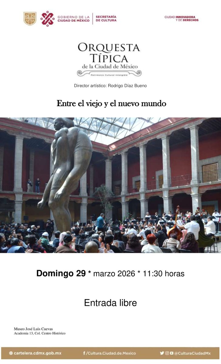 MuseoCuevas's tweet photo. Concierto "Entre el viejo y el nuevo mundo" con la Orquesta Típica de la CDMX , Director Rodrigo Díaz Bueno, domingo 29, 11:30 horas. Te esperamos!!
#museo 
#museos 
#entradalibre 
#musica 
#concierto 
#conciertos 
#orquestas 
@DavidArontes 
@jfajardotenor 
@CulturaCiudadMx https://t.co/RbMOKeBvOm