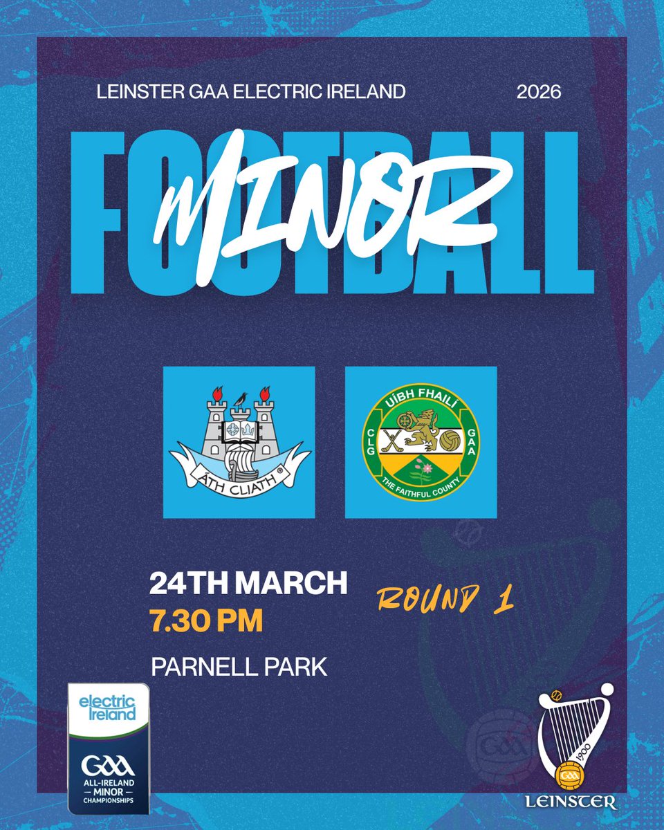 Offaly_GAA's tweet photo. Electric Ireland Leinster Minor Football Championship Round 1:

@Offaly_gaa V's @DubGAAOfficial

📍Parnell Park

🗓️ Tuesday, 24 March, 7.30pm

🎟️ https://t.co/j7cmnfTmjM https://t.co/GrOSbuJpIf
