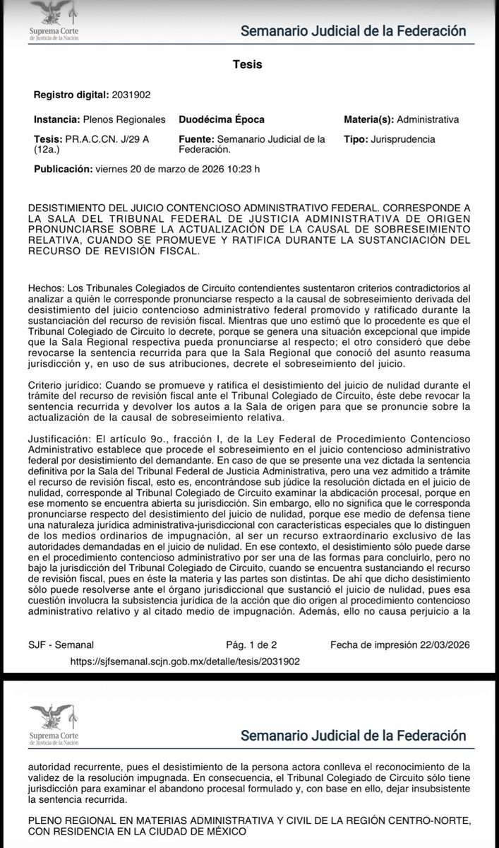 cramirezlarsen's tweet photo. Se publicó la jurisprudencia https://t.co/m6xAGF0Deo. J/29 A (12a.) del Pleno Regional Advo y Civil Centro Norte. 

Trata sobre el trámite que debe darse al desistimiento en juicio contencioso, cuando éste ocurre durante la revisión fiscal.

En estos casos, el TCC no debe sobreseer directamente el JCAF, sino revocar la sentencia y devolver el asunto a la Sala de origen, que es la competente para decretar el sobreseimiento.

¿Por qué alguien se desistiría de un juicio a pesar de haber ganado la primera instancia? 

Pueden existir distintas razones: 

- optar por cerrar el caso aprovechando beneficios temporales de regularización (como el programa de la LIF) en lugar de esperar a conocer el resultado final del proceso (por incertidumbre del resultado u optimización de tiempos); 

- negociaciones con la autoridad; 

- cuando la autoridad “se adelanta” al cumplimiento de la sentencia del JCAF y se satisface la pretensión; etc.