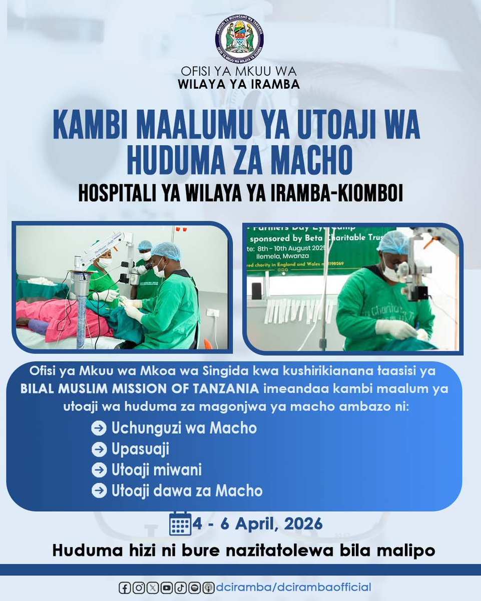 DCIRAMBA's tweet photo. KAMBI YA HUDUMA ZA MACHO BURE 👁️
Ofisi ya Mkuu wa Mkoa wa Singida kwa kushirikiana na BILAL MUSLIM MISSION OF TANZANIA imeandaa kambi maalum ya huduma za macho:Uchunguzi,Upasuaji,Miwani naDawa

📍 Hospitali ya Wilaya ya Iramba
📅 4–6 April 2026

 Huduma zote zitatolewa BURE! https://t.co/V4sYriRpbg