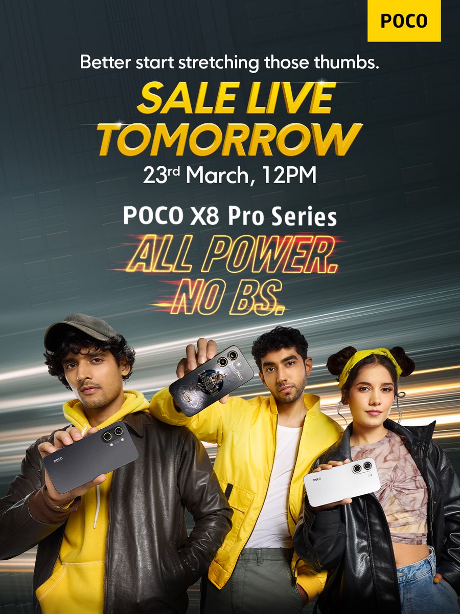 YashHora1's tweet photo. Tomorrow isn’t just another sale… it’s a power drop.

#POCOX8ProSeries finally goes live and it’s bringing serious performance energy. 

23rd March, 12 PM  be ready 

#POCOX8ProMax
#POCOX8Pro 
#AllPowerNoBS
#PowerUnleashed
#Flipkart

@IndiaPOCO @KenSekhar
@Huilgol @digvj https://t.co/B7nohqH4cr