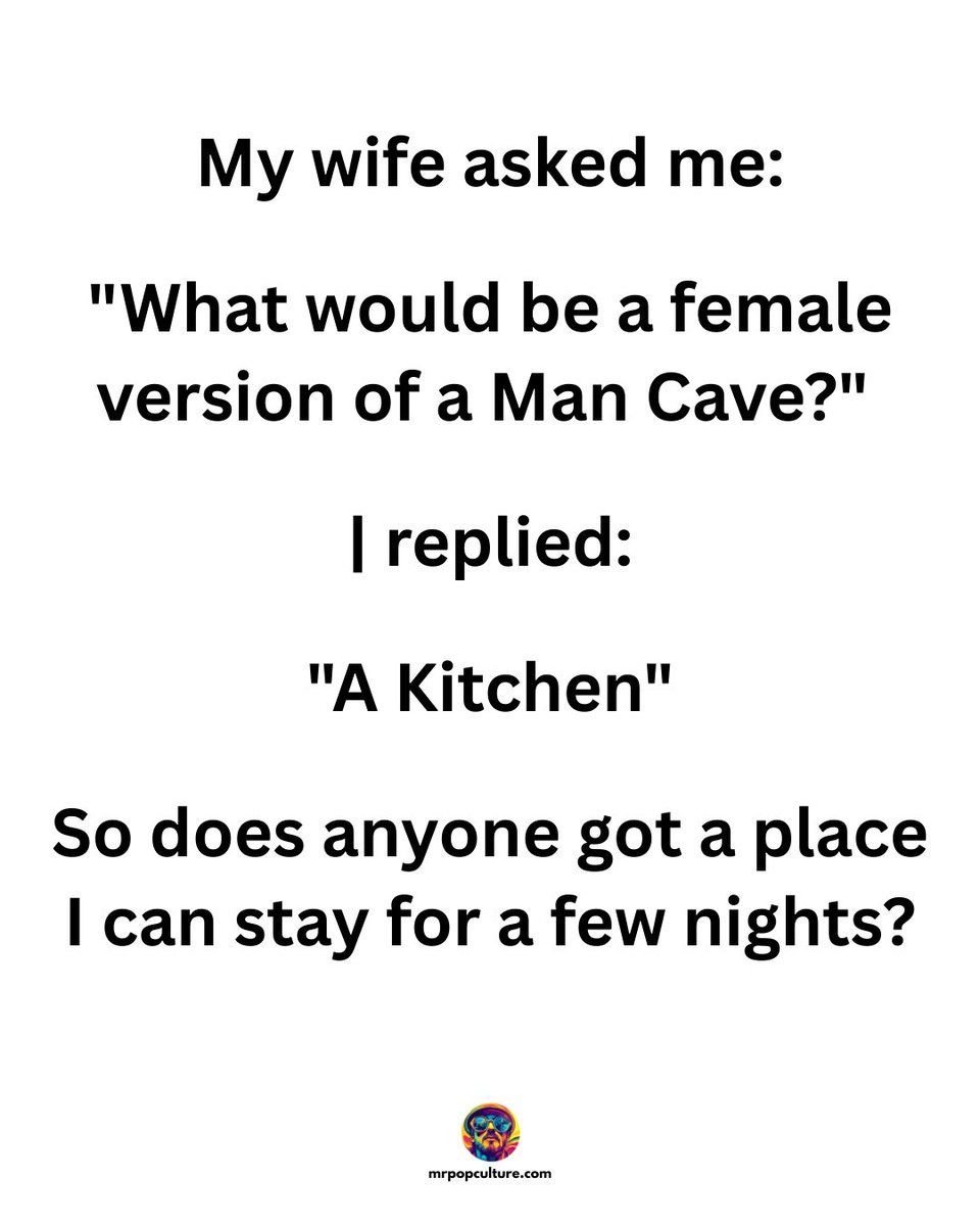 itsmrpopculture's tweet image. Or stay permanently if I don't shut up 🤣🤣🤣
#mancave #wife #kitchen #trouble