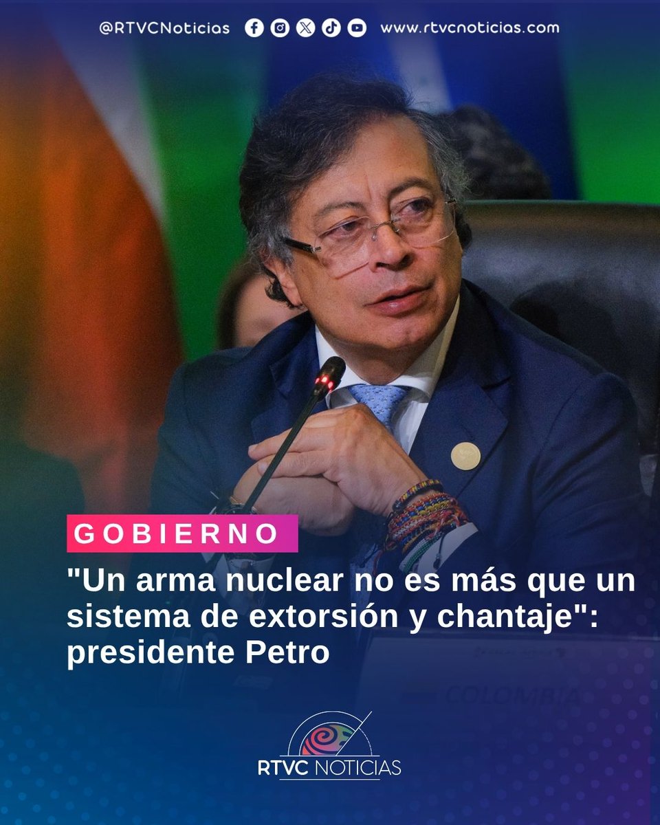 RTVCnoticias's tweet photo. #PolíticaExterior | El presidente @petrogustavo afirmó que las armas nucleares son un sistema de “extorsión y chantaje” y pidió avanzar hacia su eliminación global. 🌍

También planteó que no se puede exigir a Irán abandonar su programa nuclear sin que Israel haga lo mismo, en medio de tensiones en Medio Oriente.

🔴Conéctate con nosotros 👉🏻 https://t.co/U79zLhBt8N📲